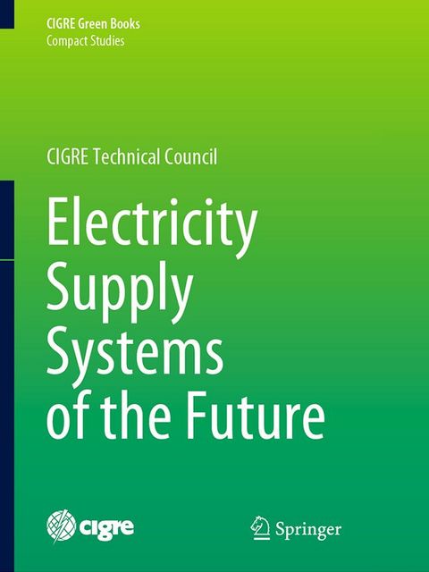 Electricity Supply Systems of the Future