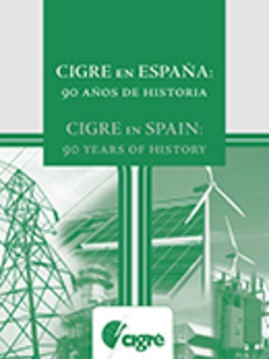 [CIGHISCNSP] CIGRE in Spain: 90 years of History